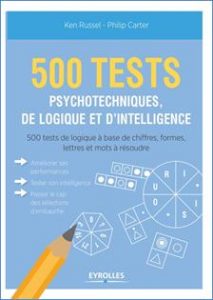 500 Tests psychotechniques, de logique et d’intelligence