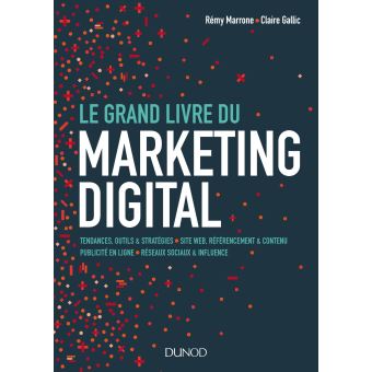 Le Grand Livre du Marketing digital