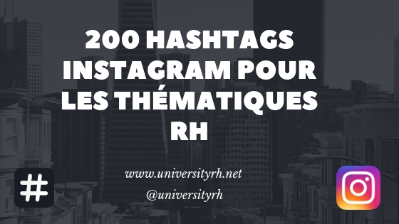 200 hashtags Instagram pour les thématiques RH