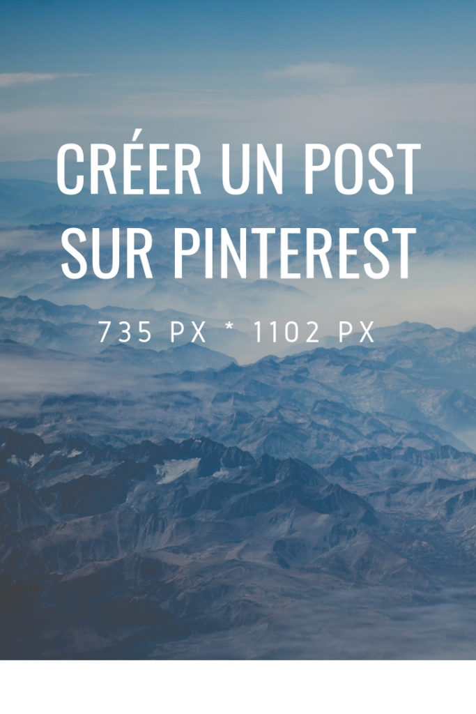 Créer un Post sur Pinterest