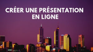 Créer une présentation en ligne