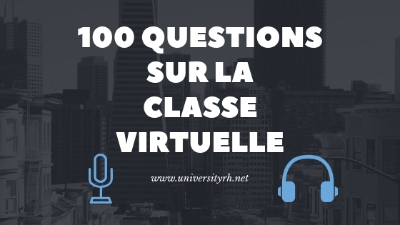 100 questions sur la Classe virtuelle