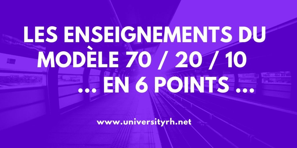 Les enseignements du modèle 70 / 20 / 10 en 6 points ...