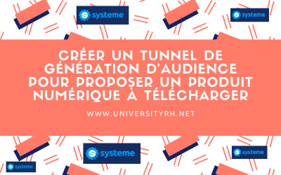 Créer un tunnel de génération d'audience pour un produit numerique