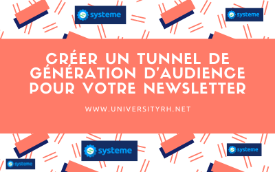 Créer un tunnel de génération d'audience pour votre Newsletter