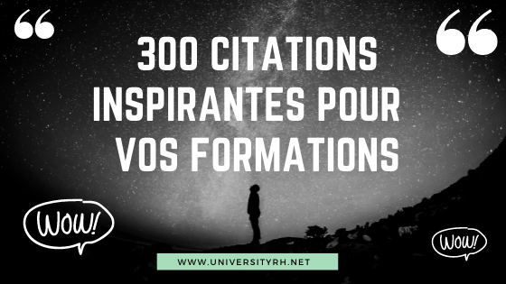 Florilege De Citations Inspirantes Pour Pimenter Vos Formations Universityrh