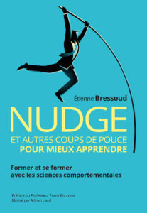 Nudge et autres coups de pouces pour mieux apprendre